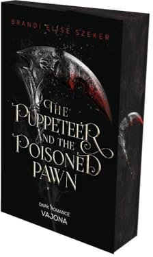 The Puppeteer and The Poisoned Pawn (The Pawn and The Puppet 3): DARK ROMANCE