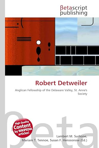 Robert Detweiler: Anglican Fellowship of the Delaware Valley, St. Anne's Society