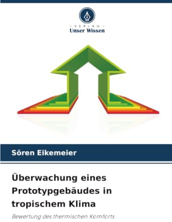 Überwachung eines Prototypgebäudes in tropischem Klima: Bewertung des thermischen Komforts
