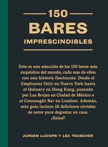 150 bares imprescindibles: Selección de Los 150 Bares Más Exquisitos del Mundo. (DIVULGACION)