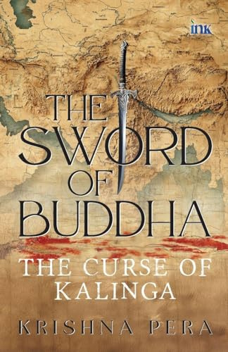 The Sword of Buddha: The Curse of Kalinga