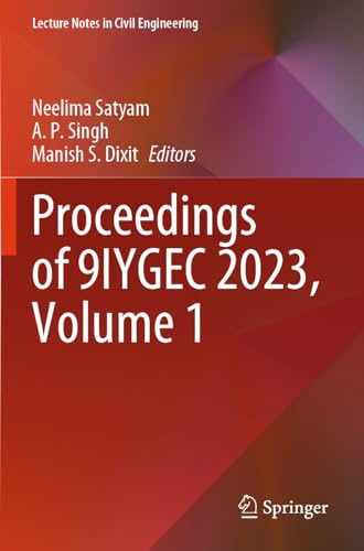 Proceedings of 9IYGEC 2023, Volume 1 (Lecture Notes in Civil Engineering, Band 605)