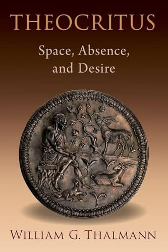 Theocritus: Space, Absence, and Desire