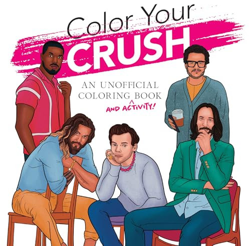 Color Your Crush: (An Unofficial Coloring Book) (Adult Coloring)