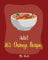 Hello! 365 Chinese Recipes: Best Chinese Cookbook Ever For Beginners [Chinese Dumpling Cookbook, Chinese Vegetable Cookbook, Chinese Noodles Cookbook, Chinese Wok Cookbook, Chinese Soup] [Book 1]