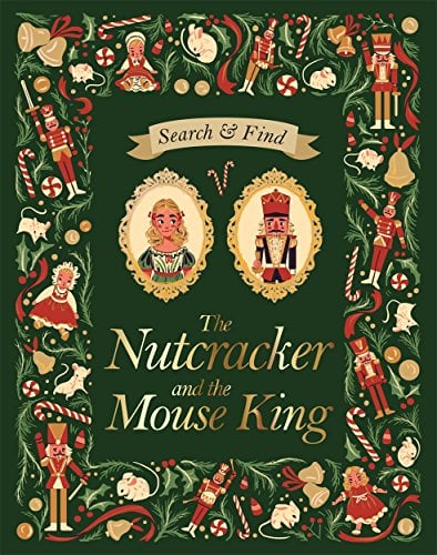 Search and Find The Nutcracker and the Mouse King: An E.T.A Hoffmann Search and Find Book