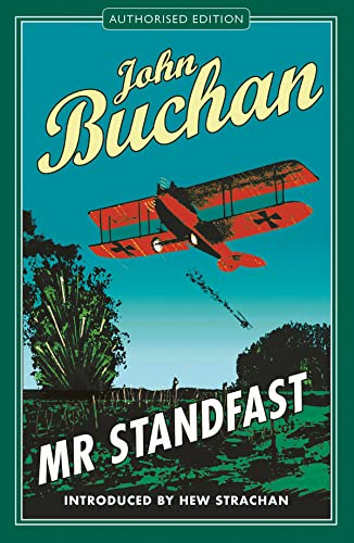 Mr. Standfast: Authorised Edition (The Richard Hannay Adventures)