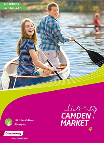 Camden Market - Ausgabe 2013: Workbook 4 mit Audio-CD und interaktiven Übungen