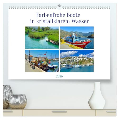 Farbenfrohe Boote in kristallklarem Wasser (hochwertiger Premium Wandkalender 2025 DIN A2 quer), Kunstdruck in Hochglanz