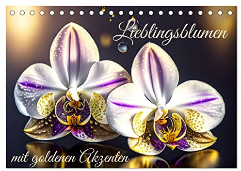Lieblingsblumen mit goldenen Akzenten (Tischkalender 2026 DIN A5 quer), CALVENDO Monatskalender: Blumen mit WOW Effekt (CALVENDO Natur)
