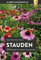 Stauden: 312 Stauden für Garten und Landschaft (Taschenatlanten)