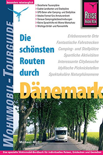 Reise Know-How Wohnmobil-Tourguide Dänemark: Die schönsten Routen