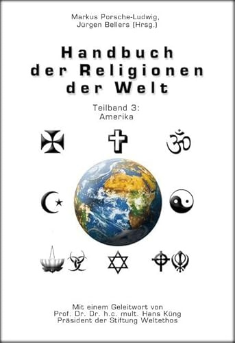 Handbuch der Religionen der Welt / Teilband 3: Amerika