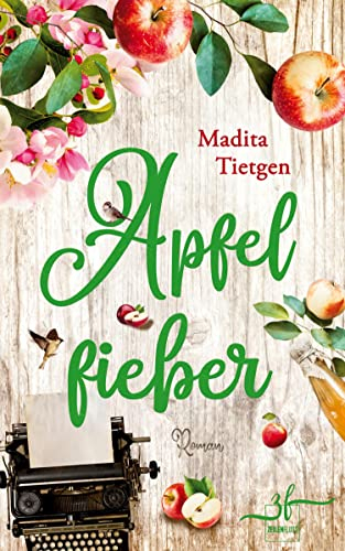 Apfelfieber: Irland-Liebesroman (Irland – Von Cider bis Liebe, Band 1)
