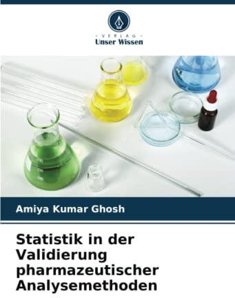 Statistik in der Validierung pharmazeutischer Analysemethoden