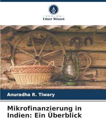 Mikrofinanzierung in Indien: Ein Überblick: DE