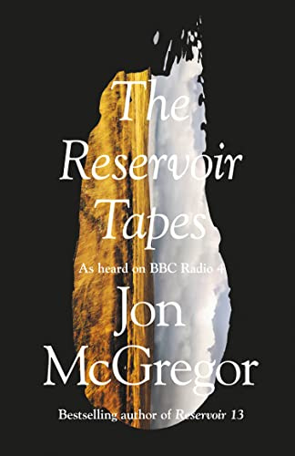 The Reservoir Tapes: A Gripping BBC Radio 4 Mystery of Family Secrets and Betrayal