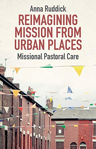 Reimagining Mission From Urban Places: Missional Pastoral Care