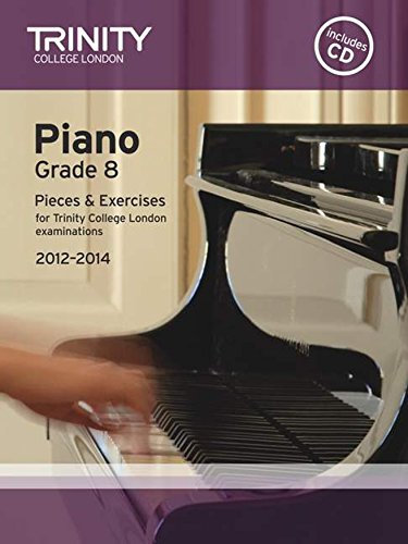 Piano 2012-2014. Grade 8 (with CD): Piano Teaching Material