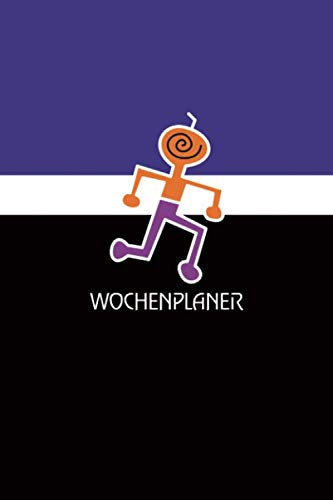 WOCHENPLANER: Frei datierbarer Kalender zum selbst gestalten für Singles, Paare und Familien (Ein Jahr Wochenplaner, Band 3)