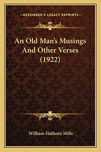 An Old Man's Musings And Other Verses (1922)