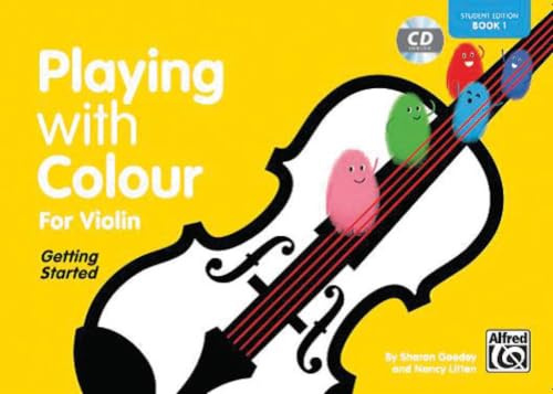 Playing with Colour for Violin, Book 1: Getting Started (incl. CD) (Playing With Colour, 1, Band 1)