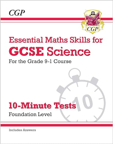 GCSE Science: Essential Maths Skills 10-Minute Tests - Foundation (includes answers): for the 2027 and 2028 exams (CGP GCSE Science Maths Skills)