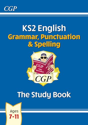 KS2 English: Grammar, Punctuation and Spelling Study Book (for tests in 2018 and beyond)