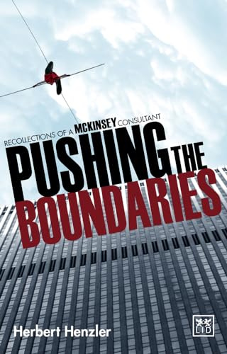 Pushing the Boundaries: Recollections of a Mckinsey Consultant