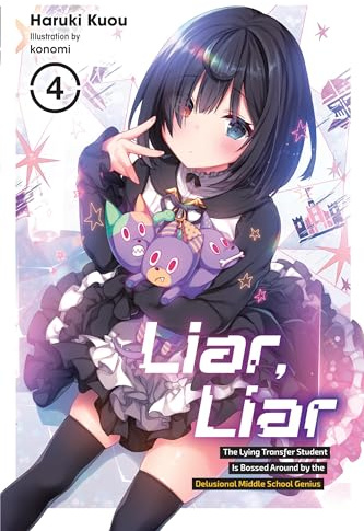 Liar, Liar, Vol. 4: Volume 4 (LIAR LIAR LIGHT NOVEL SC)