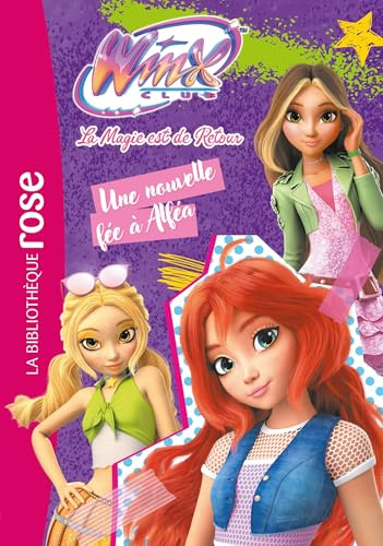 Winx Club : La magie est de retour 01 - Une nouvelle fée à Alféa