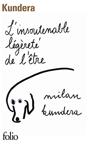 L'insoutenable legerete de l'etre (Folio)