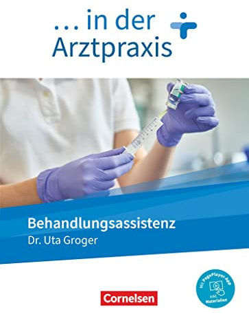 ... in der Arztpraxis - Neue Ausgabe: Behandlungsassistenz in der Arztpraxis - Schulbuch - Mit PagePlayer-App