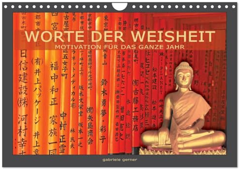 Worte der Weisheit Motivation für das ganze Jahr (Wandkalender 2026 DIN A4 quer), CALVENDO Monatskalender: Tauchen Sie ein in die spirituelle Welt ... für das ganze Jahr. (CALVENDO Glaube)