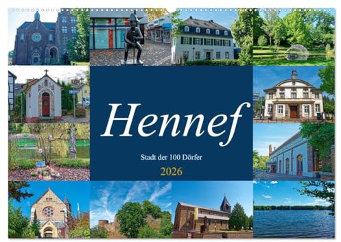 Hennef - Stadt der 100 Dörfer (Wandkalender 2026 DIN A2 quer), CALVENDO Monatskalender: Die wunderbare Stadt an der Sieg (CALVENDO Orte)