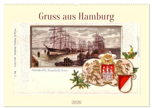 Gruss aus Hamburg (Wandkalender 2026 DIN A2 quer), CALVENDO Monatskalender: Stadtansichten von Hamburg auf historischen Ansichtskarten (CALVENDO Orte)