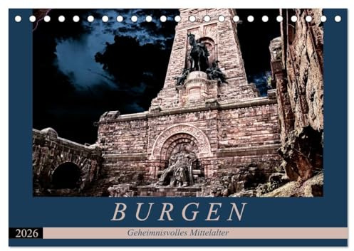 Burgen - Geheimnisvolles Mittelalter (Tischkalender 2026 DIN A5 quer), CALVENDO Monatskalender: Eine Vielzahl von Burganlagen in Europa entstanden im Mittelalter. (CALVENDO Orte)