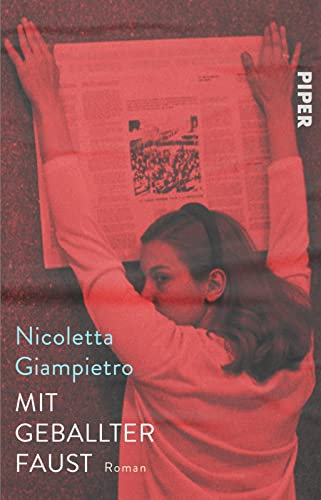 Mit geballter Faust: Roman | Eine mitreißende Freundschaftsgeschichte im Italien der 70er Jahre