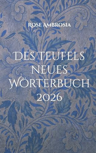 Des Teufels neues Wörterbuch: 2026 - Der Krieg in Deinem Kopf