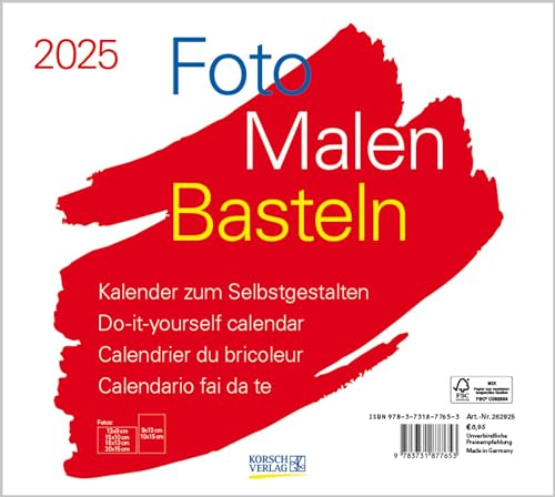 Foto-Malen-Basteln Bastelkalender quer weiß 2025: Fotokalender zum Selbstgestalten. Do-it-yourself Kalender mit festem Fotokarton. Format: 24 x 21,5 cm