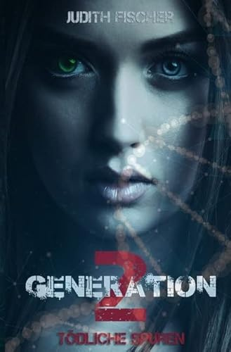 Generation Two: Tödliche Spuren