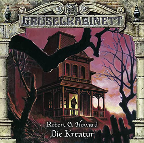 Gruselkabinett - Folge 86: Die Kreatur
