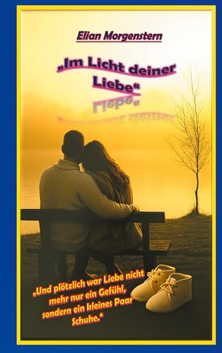 Im Licht deiner Liebe: Du musst nicht alles wissen, um zu bleiben du musst nur bereit sein, dich zu zeigen.