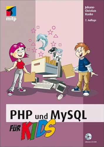 PHP und MySQL für Kids (mitp für Kids)