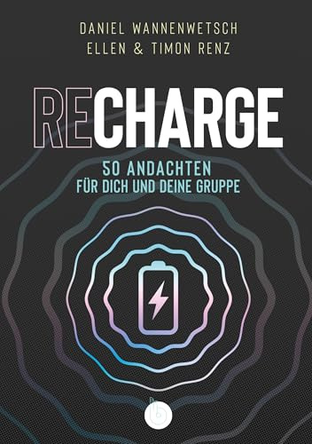 Recharge: 50 Andachten für dich und deine Gruppe