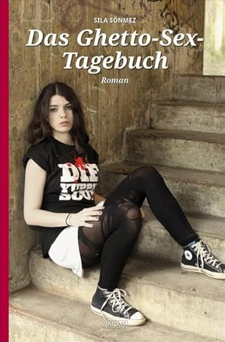 Das Ghetto-Sex-Tagebuch (Anais)