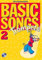 Basic Songs 2 / Basic Songs 2: Trompete, Spielbuch mit Playalong-CD