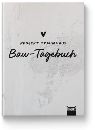 Bau-Tagebuch - Projekt Traumhaus - XXL Format A4 Fotoalbum Hausbau Baubuch Bauherr Bauherren Tagebuch Baubegleiter Bauen Baumomente Baualbum Bauratgeber - Rundfux®