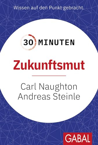 30 Minuten Zukunftsmut