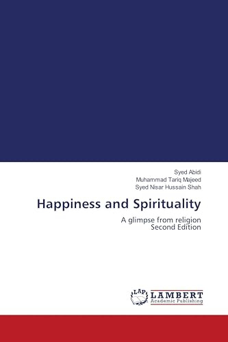 Happiness and Spirituality: A glimpse from religion Second Edition